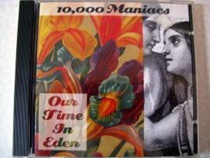 10.000 Manias - Our Time in Eden